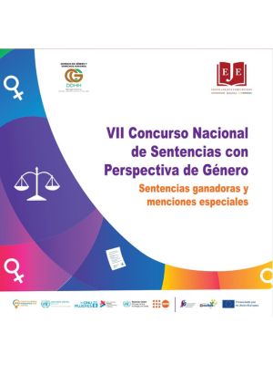 VII Concurso Nacional de Sentencias con Perspectiva de género. Sentencias ganadoras y menciones especiales